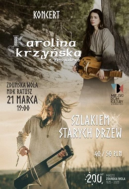 Koncert Karoliny Skrzyńskiej i Szlakiem Starych Drzew