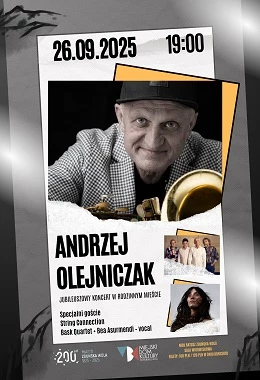 Jubileuszowy Koncert Andrzeja Olejniczaka