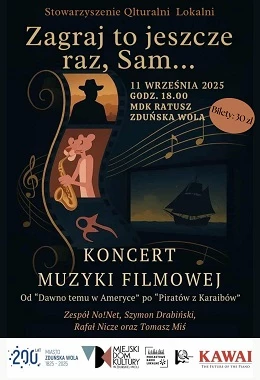 Koncert muzyki filmowej " Zagraj to jeszcze raz, Sam..."