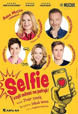 Spektakl "Selfie, czyli miłość na pstryk!"